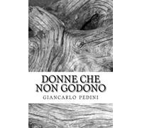 donne che non godono: Volume 1