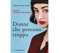 Donne che pensano troppo