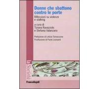 Donne che sbattono contro le porte. Riflessioni su violenze e stalking