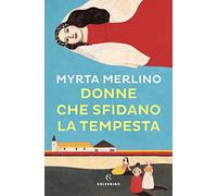 Donne che sfidano la tempesta