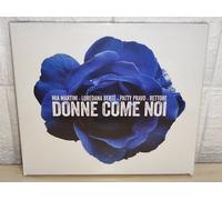 DONNE COME NOI - MARTINI - BERTE' - PRAVO - RETTORE - 4 CD