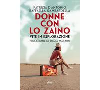 Donne con lo zaino. Vite in esplorazione