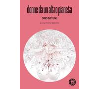 Donne da un altro pianeta - Ono Miyuki