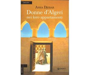 Donne d'Algeri nei loro appartamenti Ed Giunti