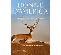 Donne d'America. Diciotto scrittrici raccontano gli Stati Uniti del secolo scorso