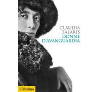 Libri Claudia Salaris - Donne D'avanguardia