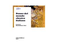 Donne del mondo ebraico italiano. I libri di riflessi