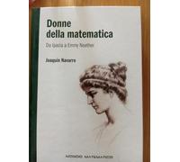 Donne della matematica. Da Ipazia a Emmy Noether.