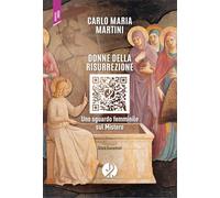 Donne della risurrezione. Uno sguardo femminile sul mistero
