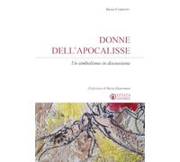 Donne dell'Apocalisse. Un simbolismo in discussione