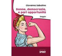 Donne, democrazia, e pari opportunità