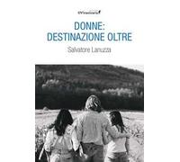 Donne: destinazione oltre