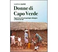 Donne di Capo Verde. Esperienze di antropologia dialogica a Ponta do Sol