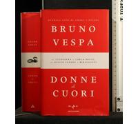 Donne di cuori. Duemila anni di amore e potere. Da Cleopatra a Carla Bruni, da Giulio Cesare a Berlusconi