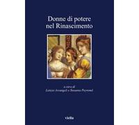 Donne di potere nel Rinascimento