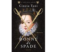 Donne di spade. Il volo delle aquile