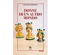 Donne di un altro mondo
