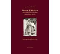 Donne di Weimar. Dizionario incompleto di un'altra storia