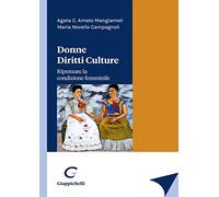 Donne diritti culture. Ripensare la condizione femminile