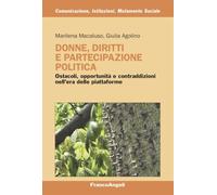 Donne, diritti e partecipazione politica. Ostacoli, opportunità e contraddizioni nell'era delle piattaforme