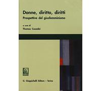 Donne, diritto, diritti. Prospettive del giusfemminismo