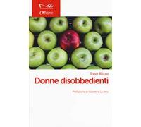 Donne disobbedienti