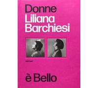 Donne è bello. Ediz. italiana e inglese