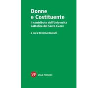Donne e Costituente. Il contributo dell'Università Cattolica del Sacro Cuore