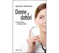 Donne e dottori. Donne in medicina e medicina per le donne