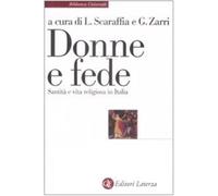 Donne e fede. Santità e vita religiosa in Italia - Scaraffia L. (cur.); Za...