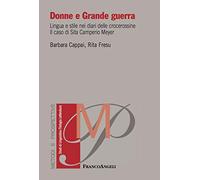Donne e grande guerra. Lingua e stile nei diari delle crocerossine. Il caso di Sita Camperio Meyer