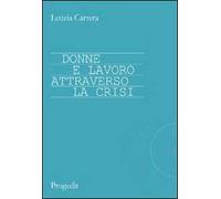 Donne e lavoro attraverso la crisi