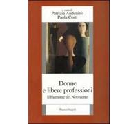 Donne e libere professioni. Il Piemonte del Novecento