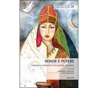 Donne e potere. Paradossi e ambiguità di una difficile relazione