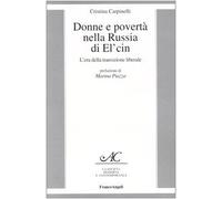 Donne e povertà nella Russia di El'cin. L'era della transizione liberale