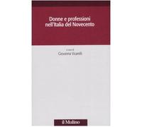 Donne e professioni nell'Italia del Novecento
