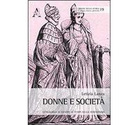 Donne e società. Geneaologia di genere ai tempi della Serenissima