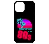 Donne e uomini degli anni '80 Sono cresciuto negli anni '80 Custodia per iPhone 12 Pro Max