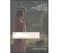 AA.VV. DONNE E UOMINI MIGRANTI STORIE E GEOGRAFIE BREVE LUNGA DISTANZA DONZELLI