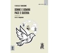 Donne e uomini. Pace e guerra. Nuova ediz.