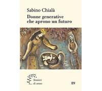 Donne generative che aprono un futuro