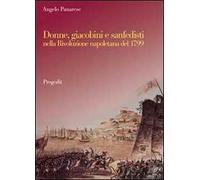 Donne, giacobini e sanfedisti nella Rivoluzione napoletana del 1799