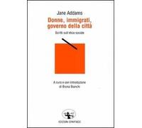 Donne, immigrati, governo della città. Scritti sull'etica sociale