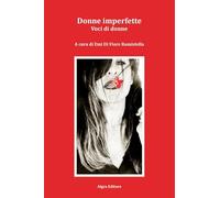 Donne imperfette. Voci di donne