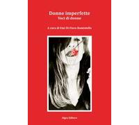 Donne imperfette. Voci di donne