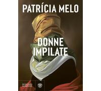Donne impilate [Paperback] [May 11, 2023] Melo, Patrícia; Francavilla, Roberto a