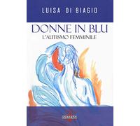 Donne in blu. L' autismo femminile