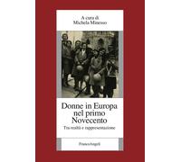 Donne in Europa nel primo Novecento. Tra realtà e rappresentazion