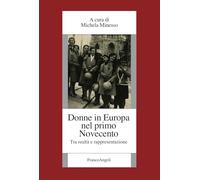 Donne in Europa nel primo Novecento. Tra realtà e rappresentazione