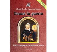 Donne in guerra. Mogli, compagne e femmes de plaisir